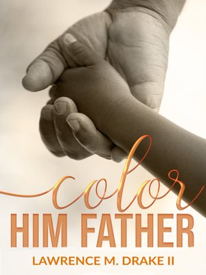 cover image of Color Him Father